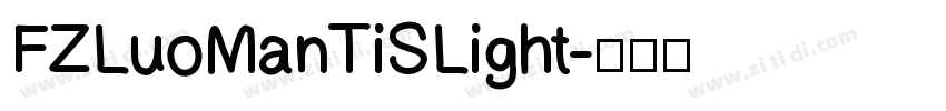 FZLuoManTiS Light字体转换